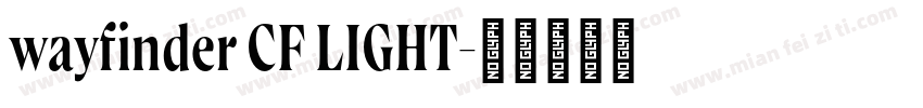 wayfinder CF LIGHT字体转换